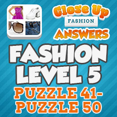 Close Up Fashion - Level 5 Answers