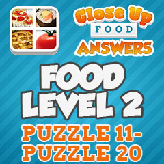 Close Up Food - Level 2 Answers
