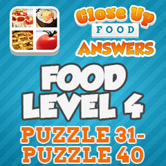 Close Up Food - Level 4 Answers