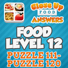 Close Up Food - Level 12 Answers