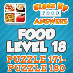 Close Up Food - Level 18 Answers