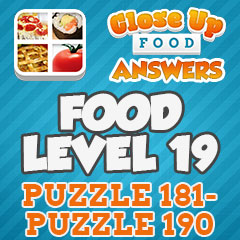 Close Up Food - Level 19 Answers