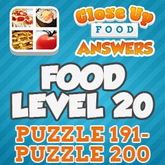 Close Up Food - Level 20 Answers